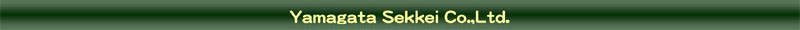 Yamagata Sekkei Co.,Ltd.